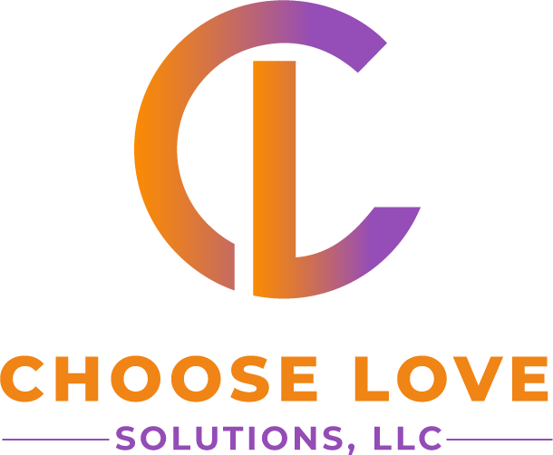 Choose Love Solutions, LLC